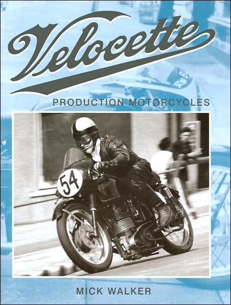 Velocette: Production Motorcycles
