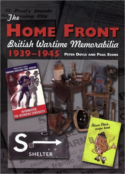 The Home Front: British Wartime Memorabilia, 1939-1945