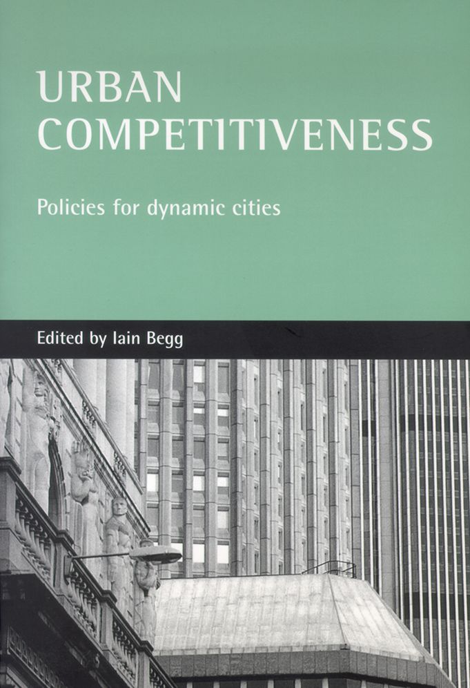 Urban Competitiveness: Policies for Dynamic Cities