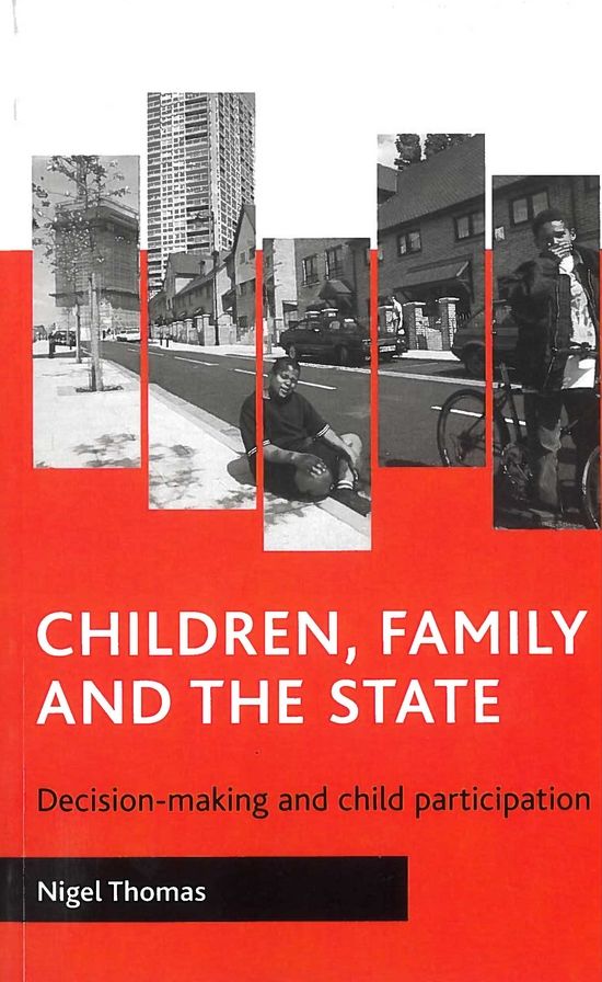Children, Family and the State: Decision Making and Child Participation