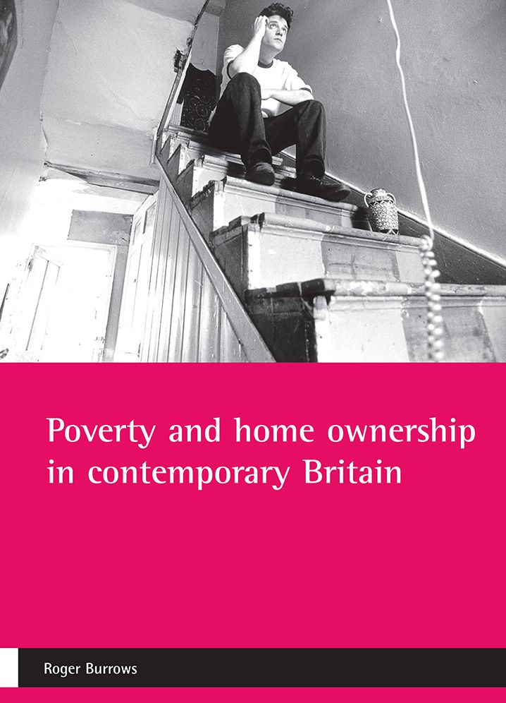 Poverty and home ownership in contemporary Britain