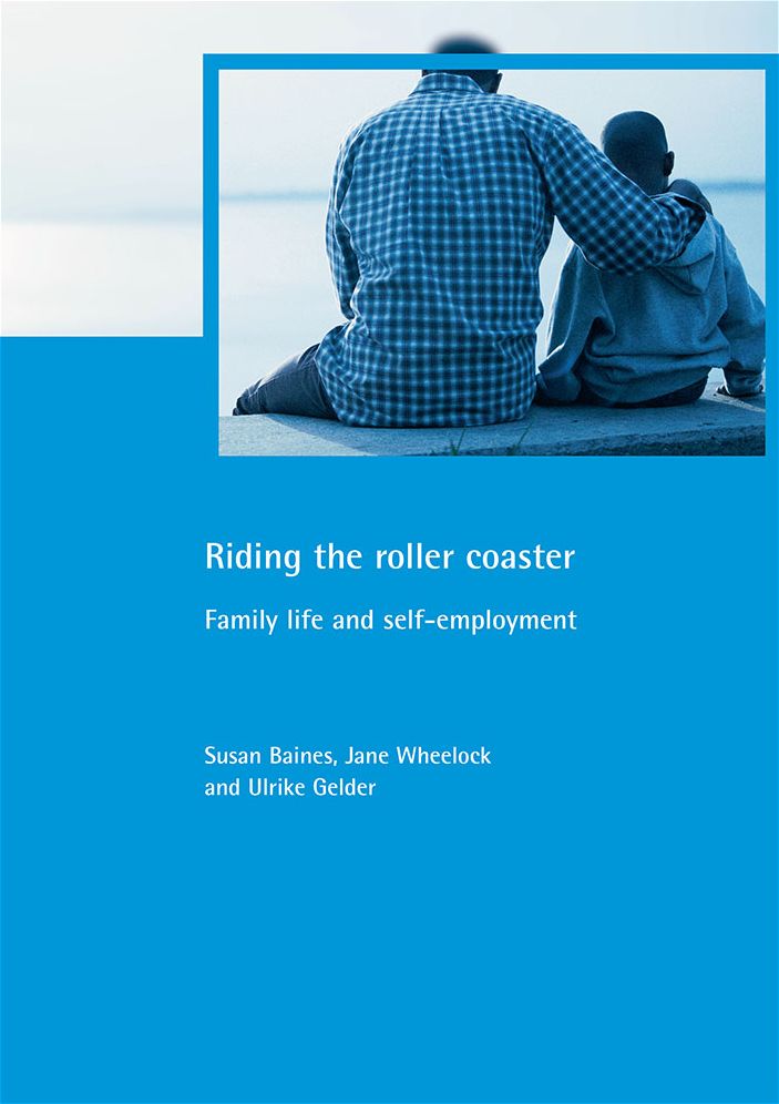 Riding the Roller Coaster: Family Life and Self-Employment