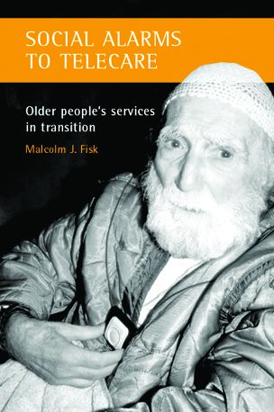 Social Alarms to Telecare: The Experiences of Older People