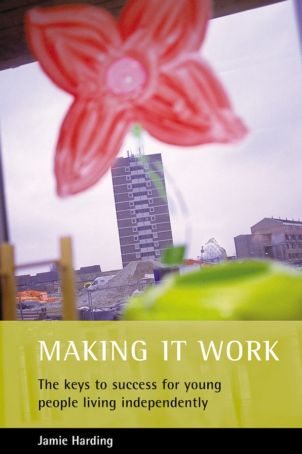 Making It Work: The Keys to Success for Young People Living Independently