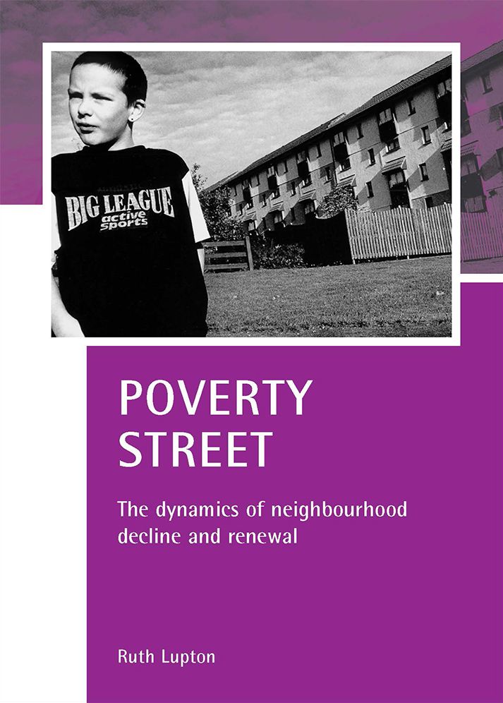 Poverty Street: Dynamics of Neighbourhood Decline and Renewal