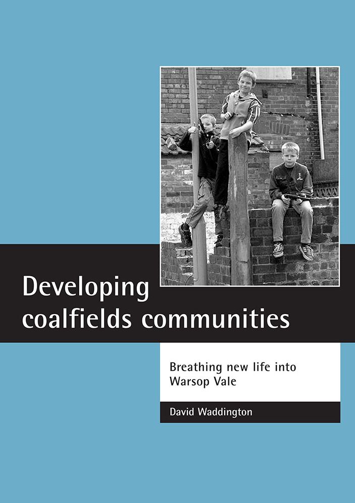 Developing Coalfields Communities: Breathing New Life into Warsop Vale