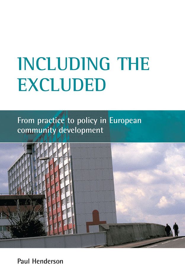 Including the Excluded: From Practice to Policy in European Community Development