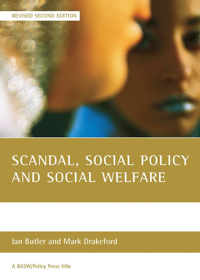 Scandal, Social Policy and Social Welfare