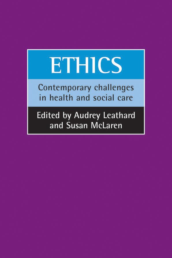 Ethics: Contemporary Challenges in Health and Social Care