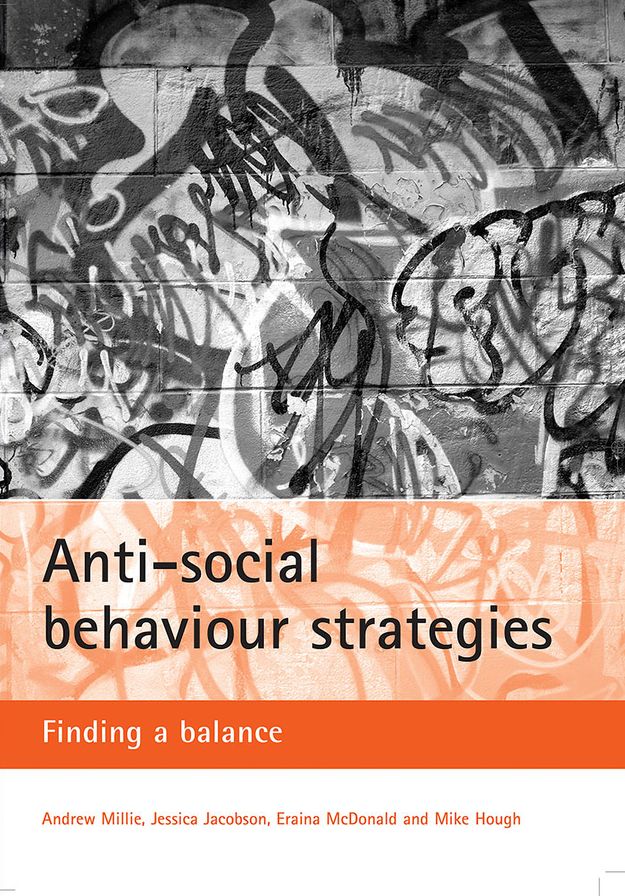 Anti-Social Behaviour Strategies: Finding a Balance