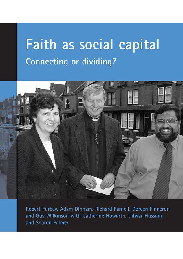 Faith As Social Capital: Connecting or Dividing?