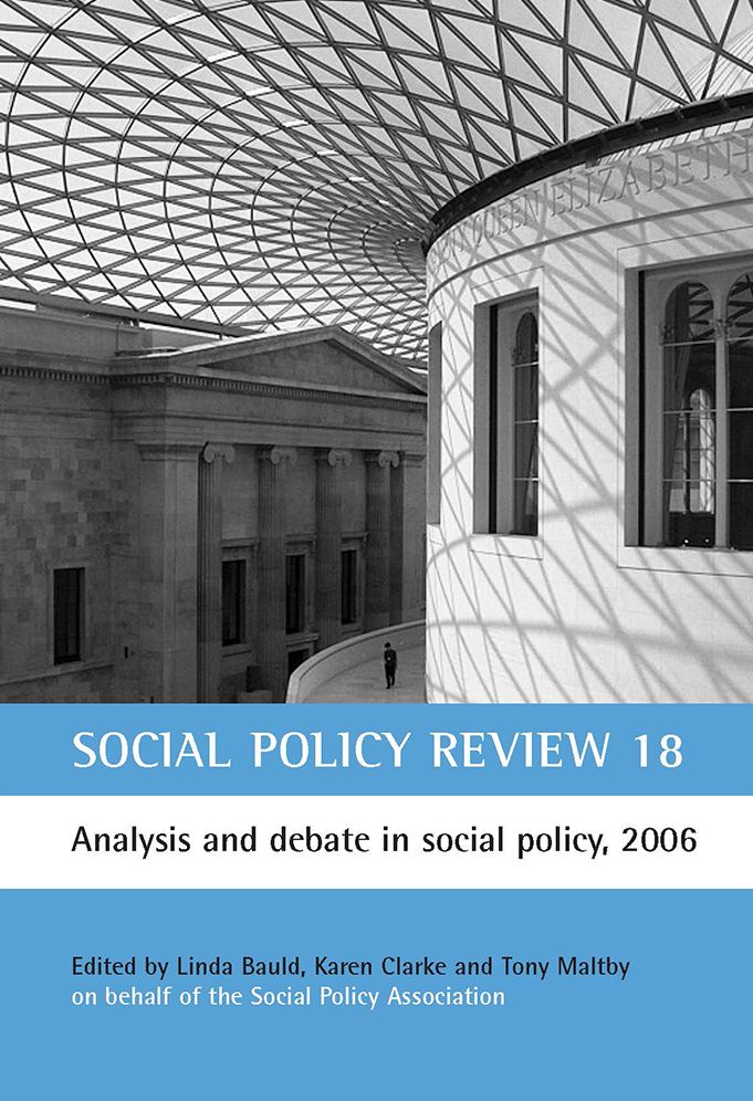 Social Policy Review 18: Analysis And Debate In Social Policy, 2006