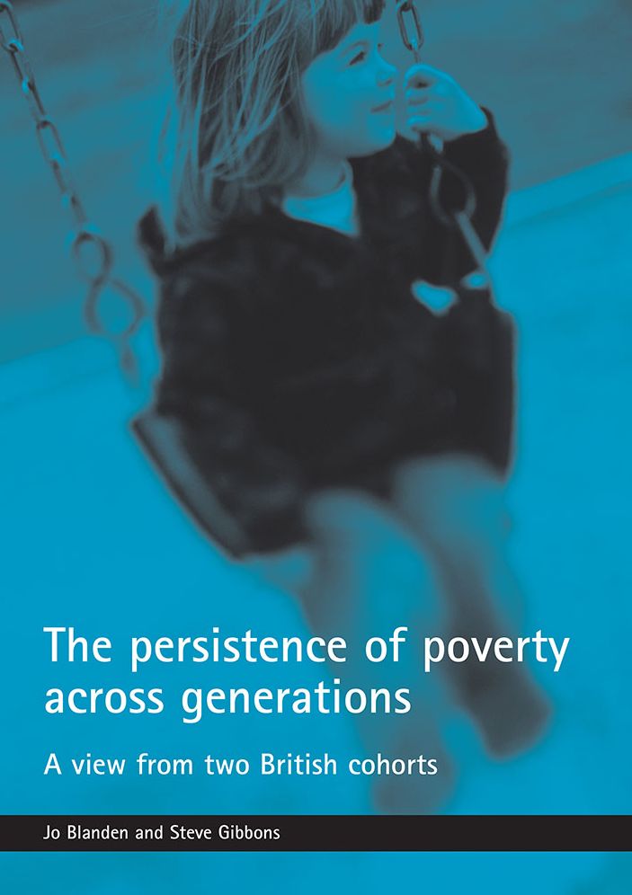 The Persistence of Poverty Across Generations: A View from Two British Cohorts