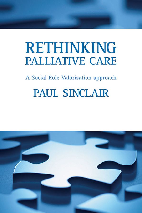 Rethinking Palliative Care: A Social Role Valorization Approach
