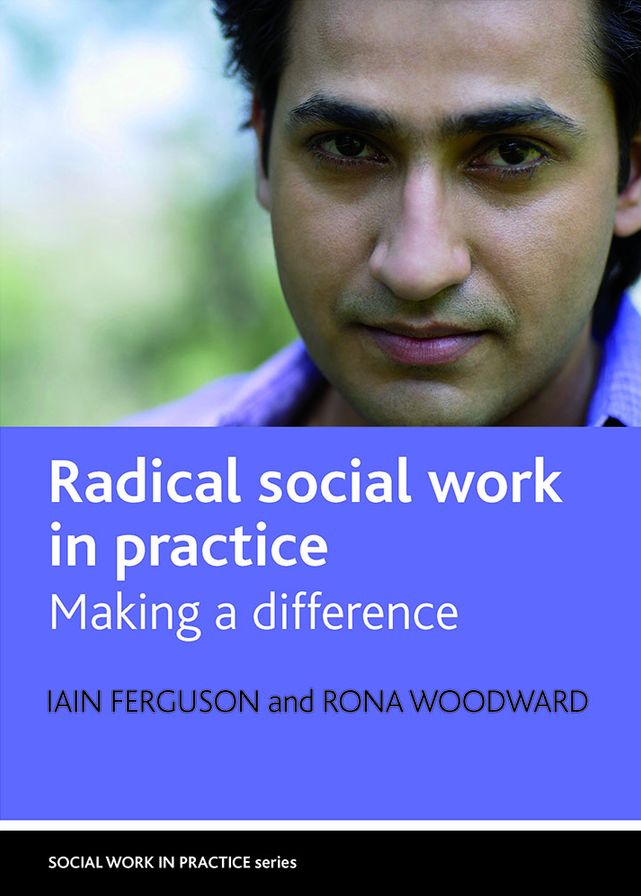Radical Social Work in Practice: Making a Difference