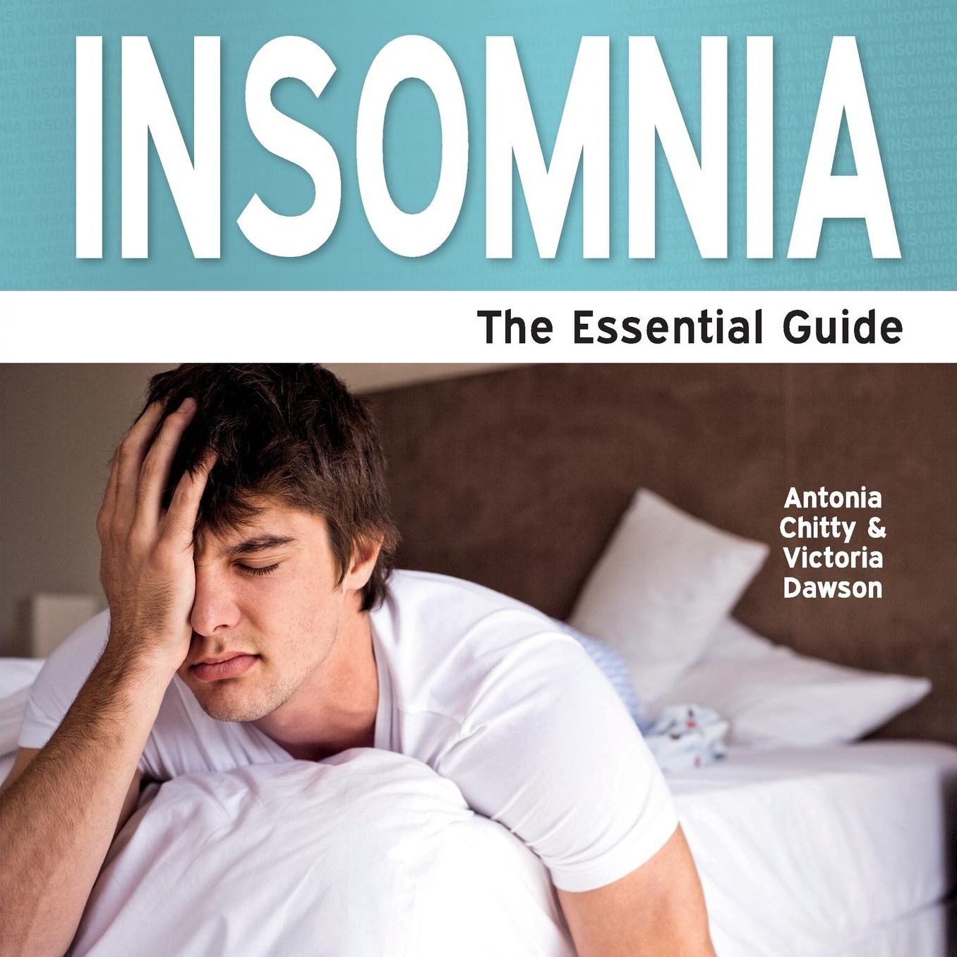 Insomnia - The Essential Guide