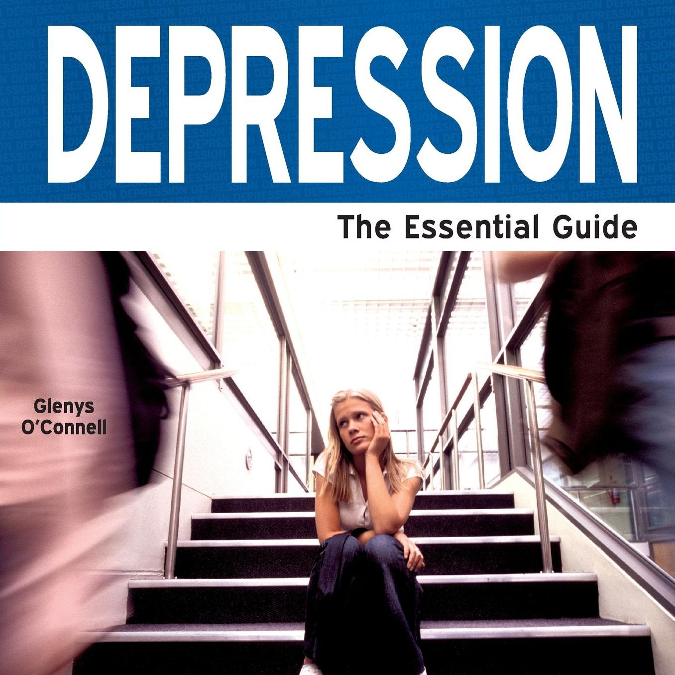 Depression - The Essential Guide