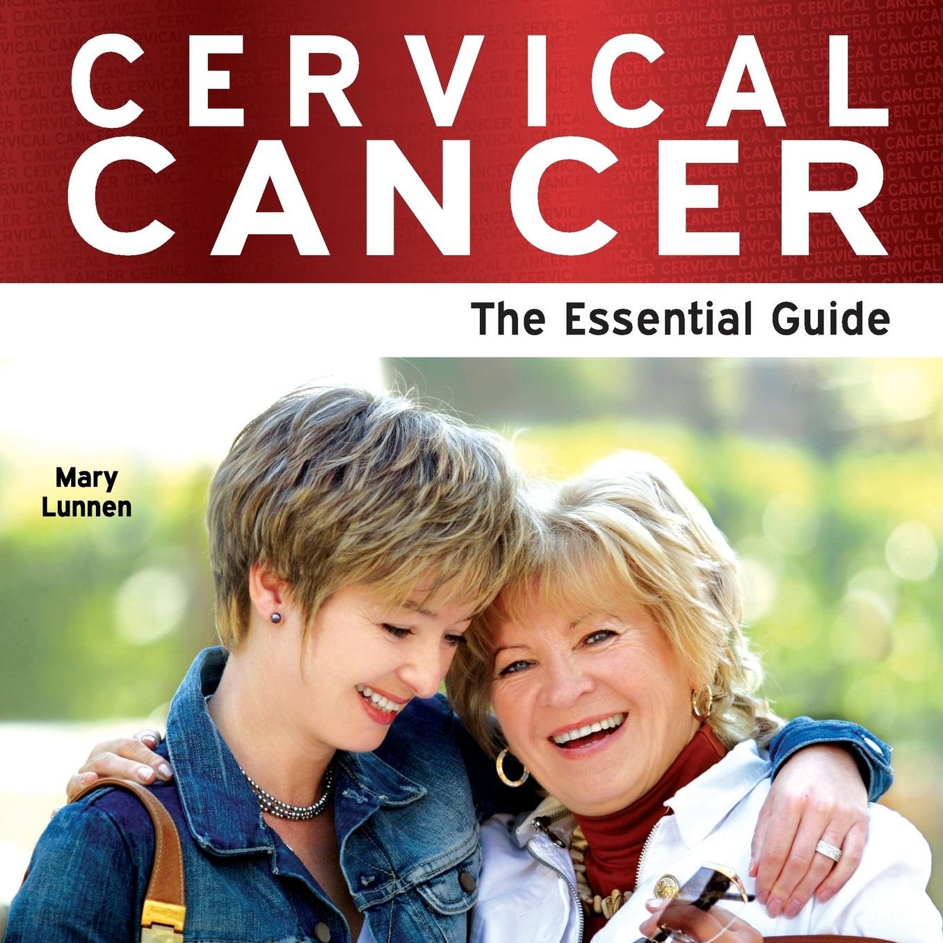 Cervical Cancer - The Essential Guide