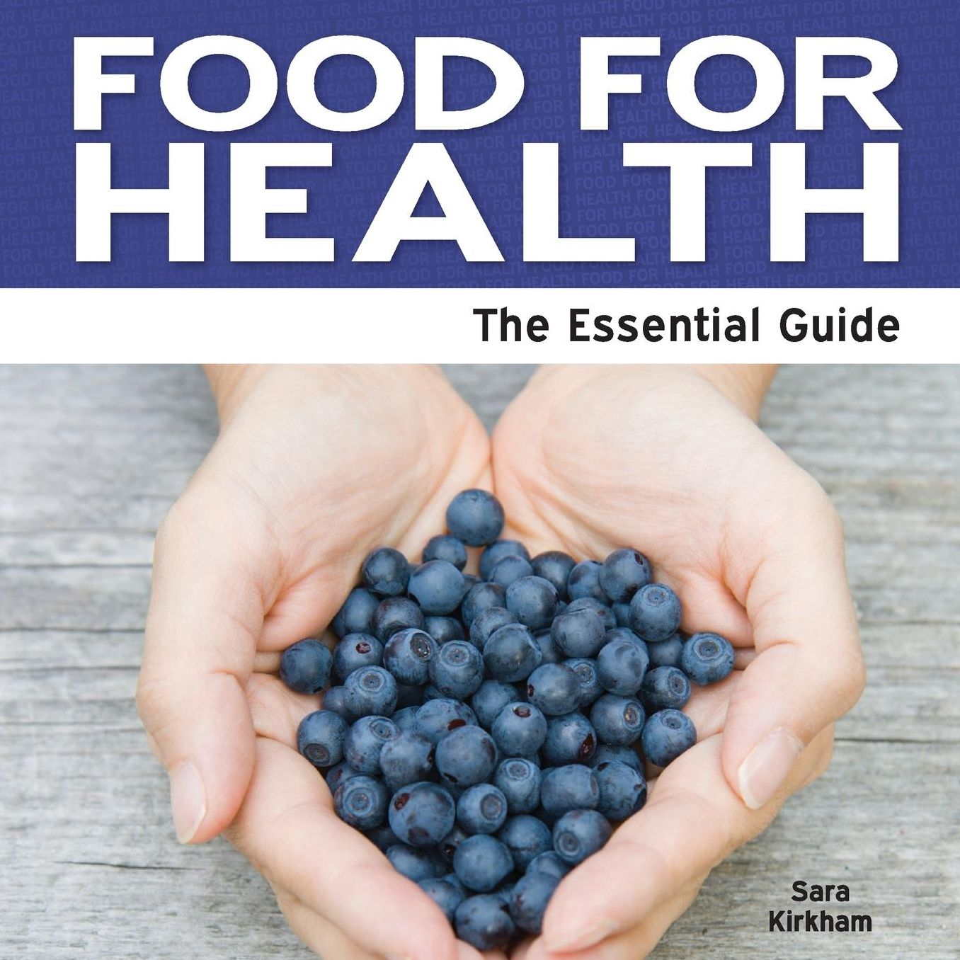 Food for Health - The Essential Guide