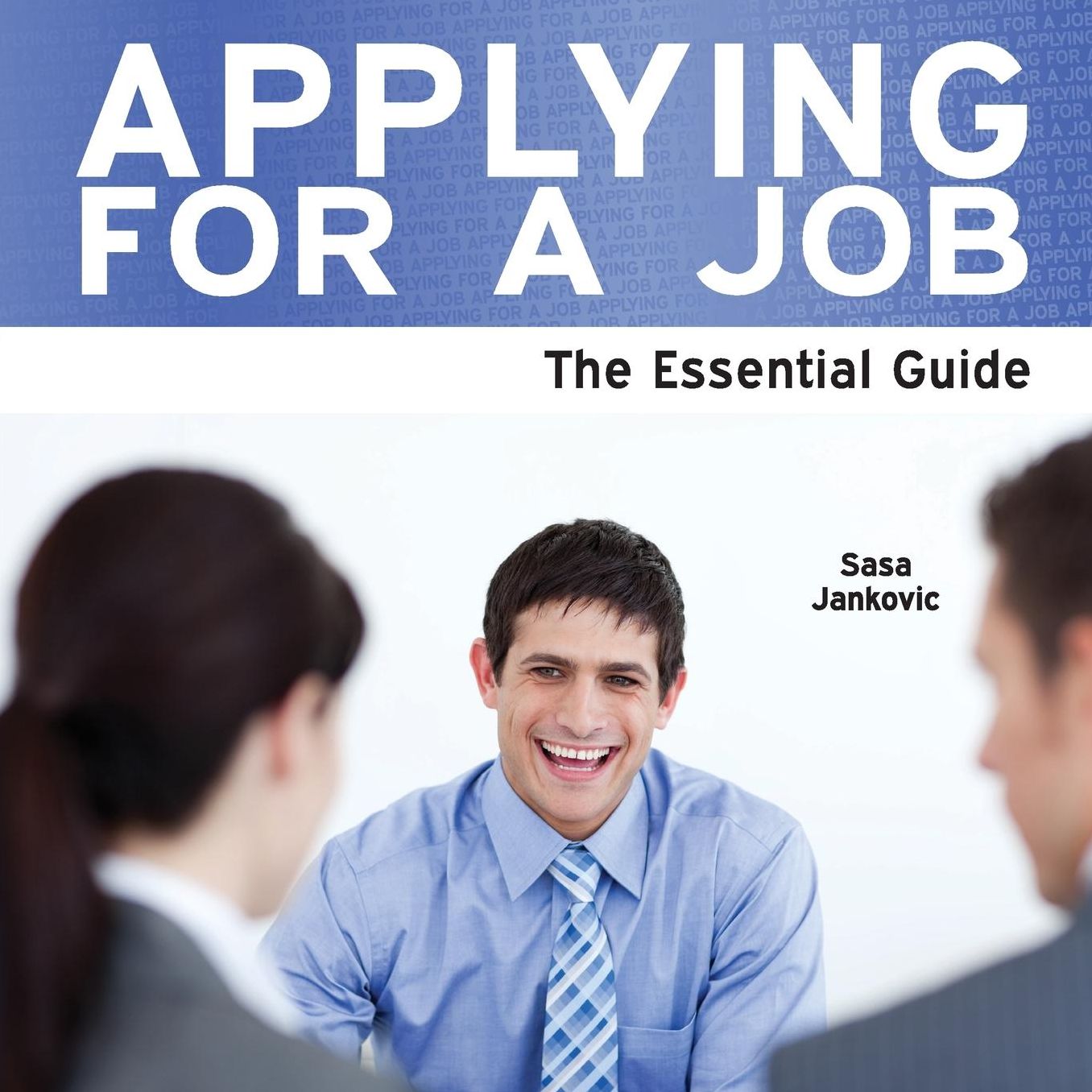 Applying for a Job - The Essential Guide