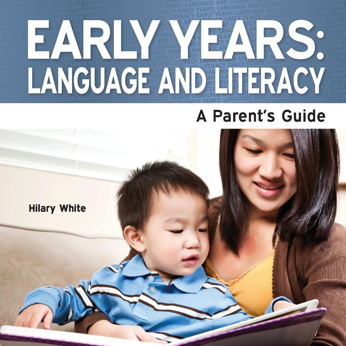 Early Years: Language and Literacy - A Parent's Guide