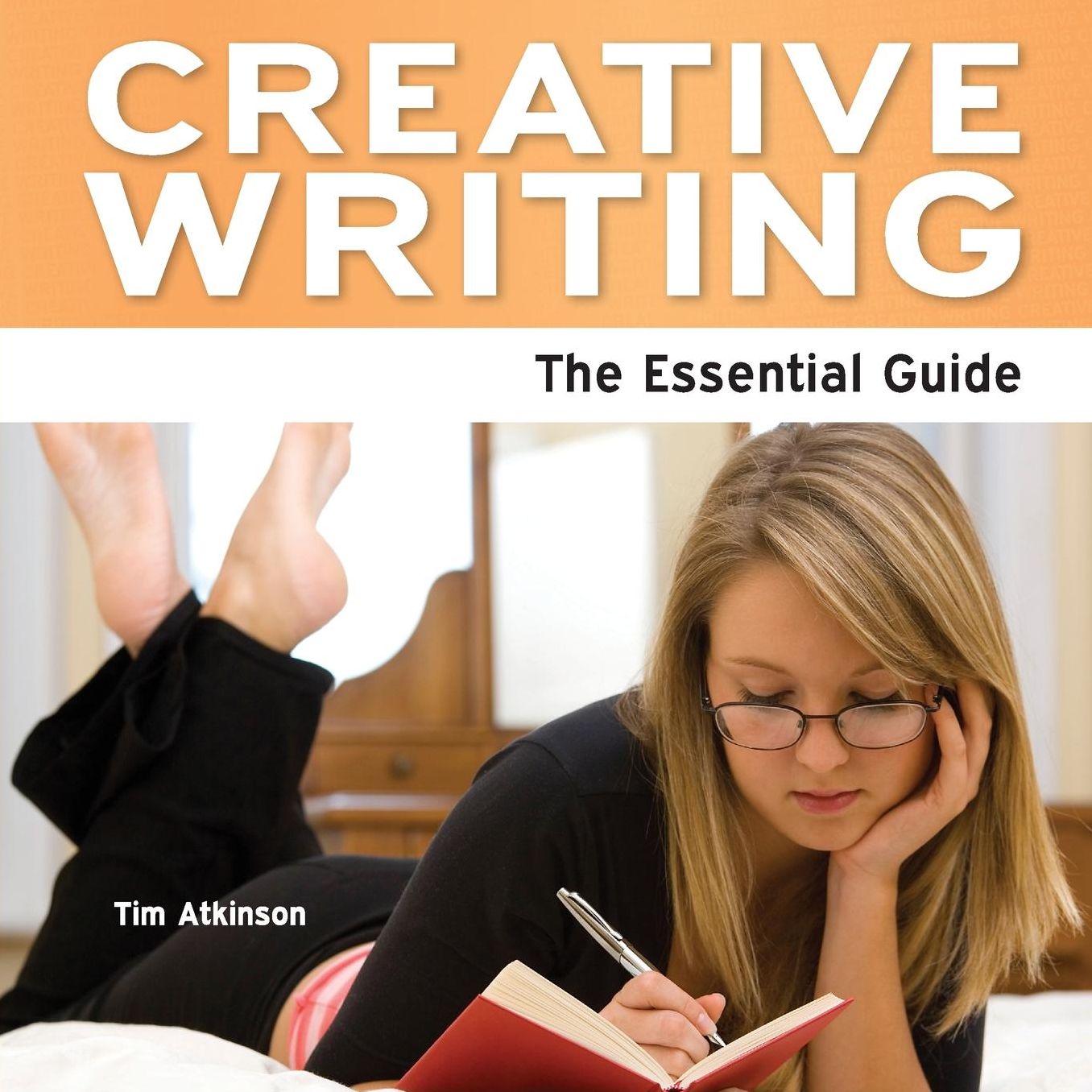 Creative Writing - The Essential Guide