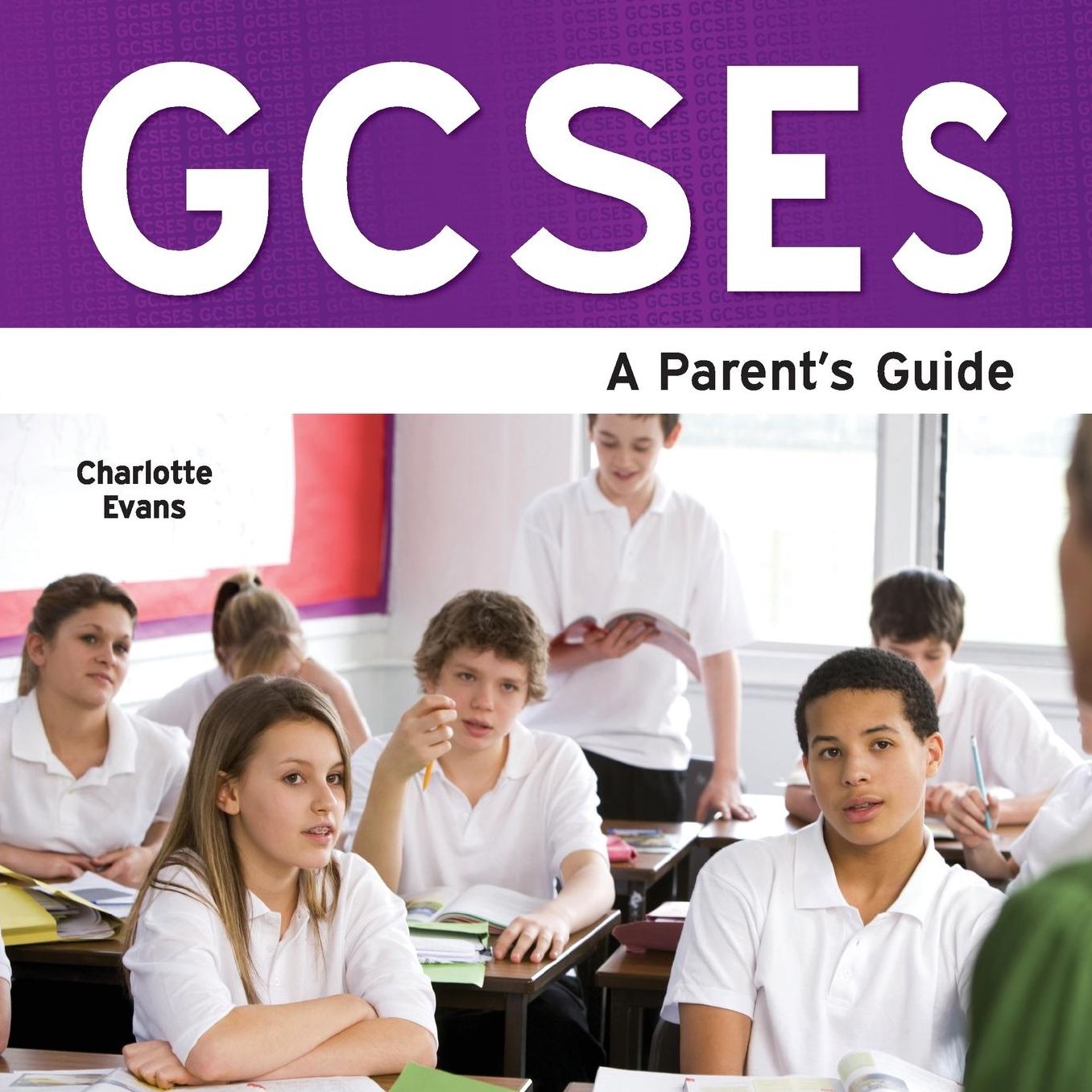 Gcses - A Parent's Guide