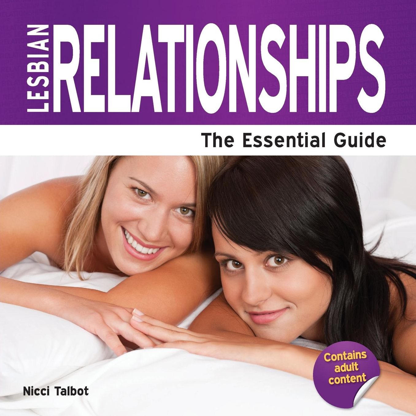 Lesbian Relationships - The Essential Guide