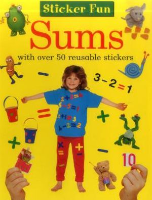 Sticker Fun: Sums: With Over 50 Reusable Stickers