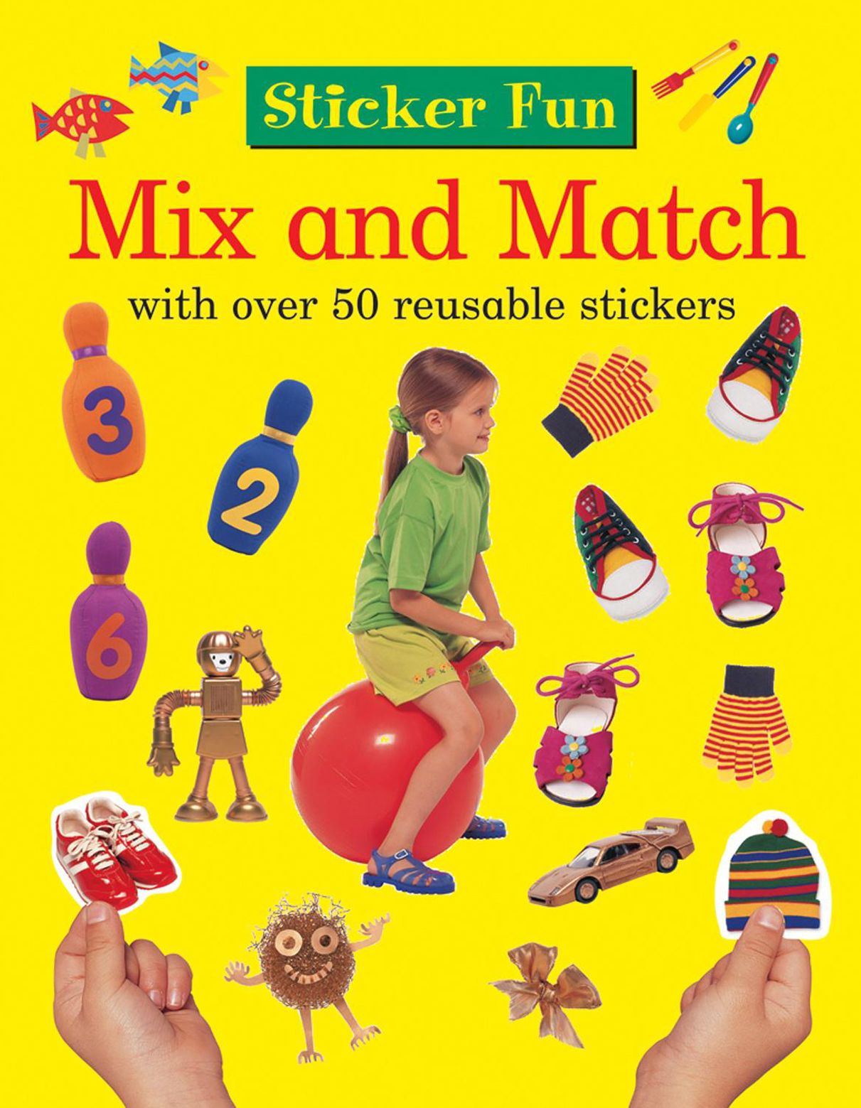 Sticker Fun: Mix and Match: With Over 50 Reusable Stickers