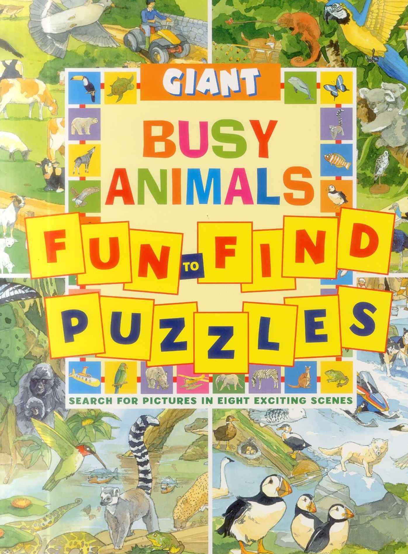 Giant Fun-to-Find Puzzles: Busy Animals: Search for pictures in eight exciting scenes
