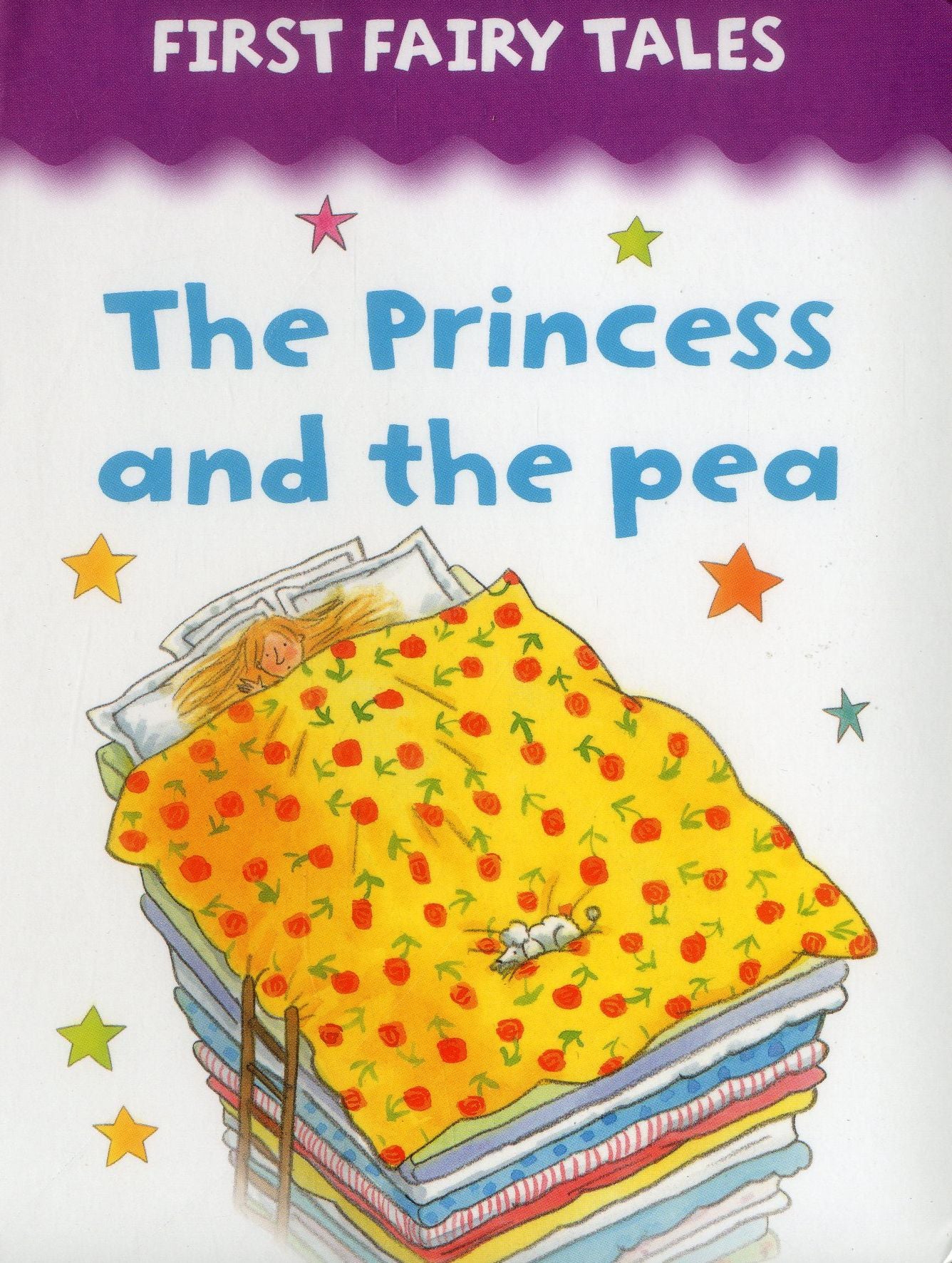 First Fairy Tales: Princess and the Pea