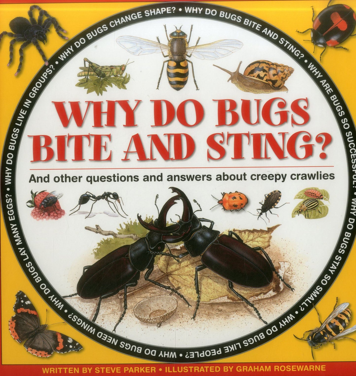 Why Do Bugs Bite and Sting?: And other questions and answers about creepy crawlies