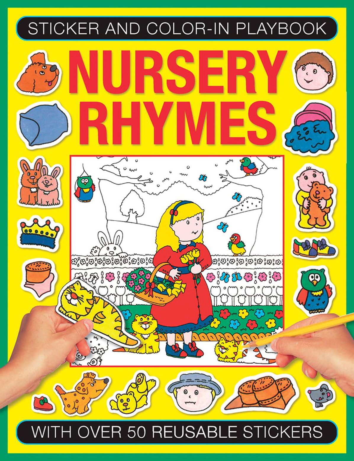 Sticker and Color-in Playbook: Nursery Rhymes: With Over 50 Reusable Stickers