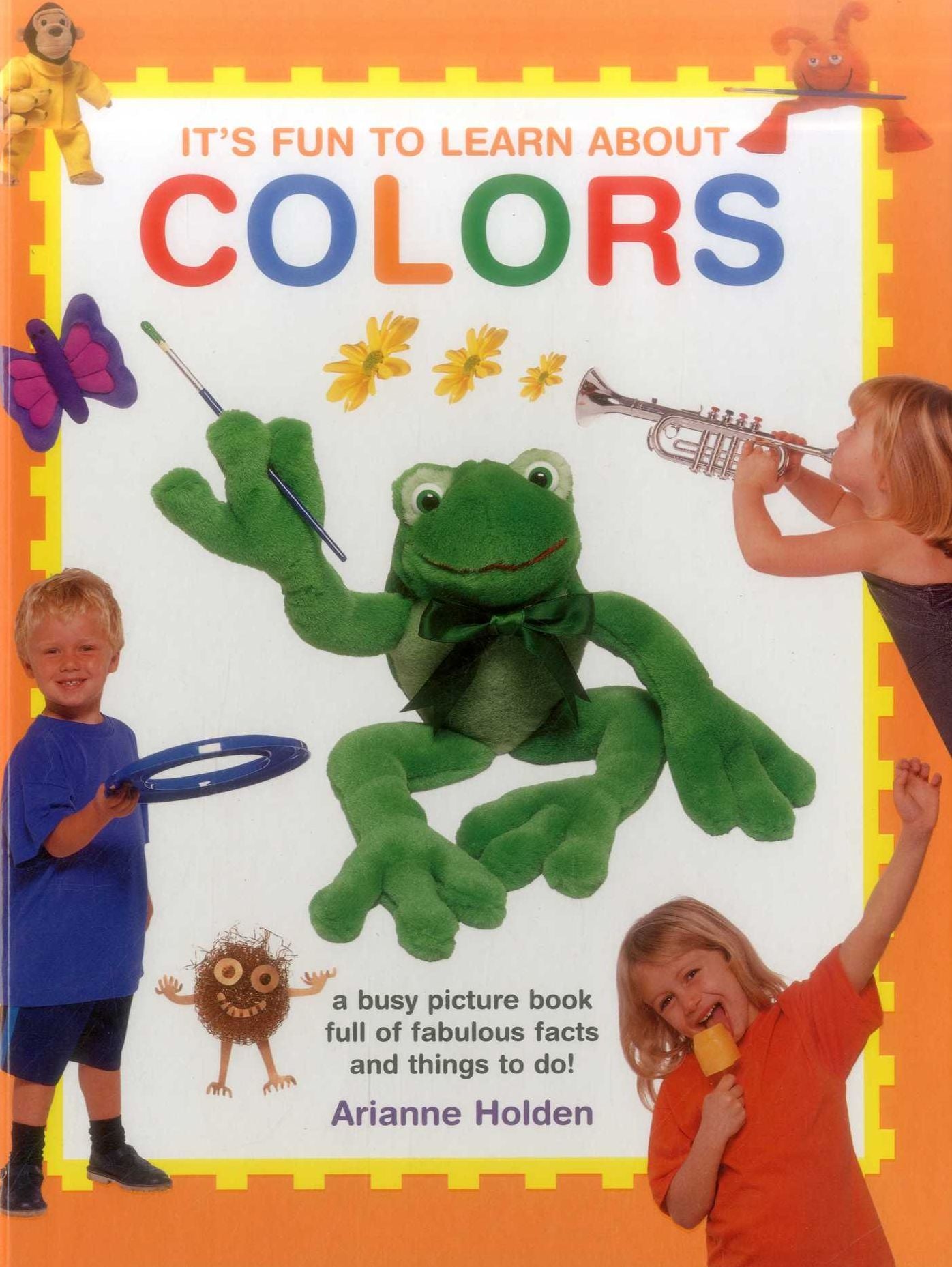 It's Fun to Learn About Colors: A Busy Picture Book Full Of Fabulous Facts And Things To Do!