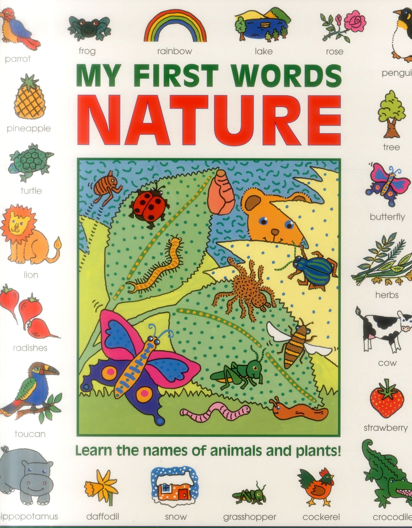 My First Words: Nature: Learn The Names Of Animals And Plants!