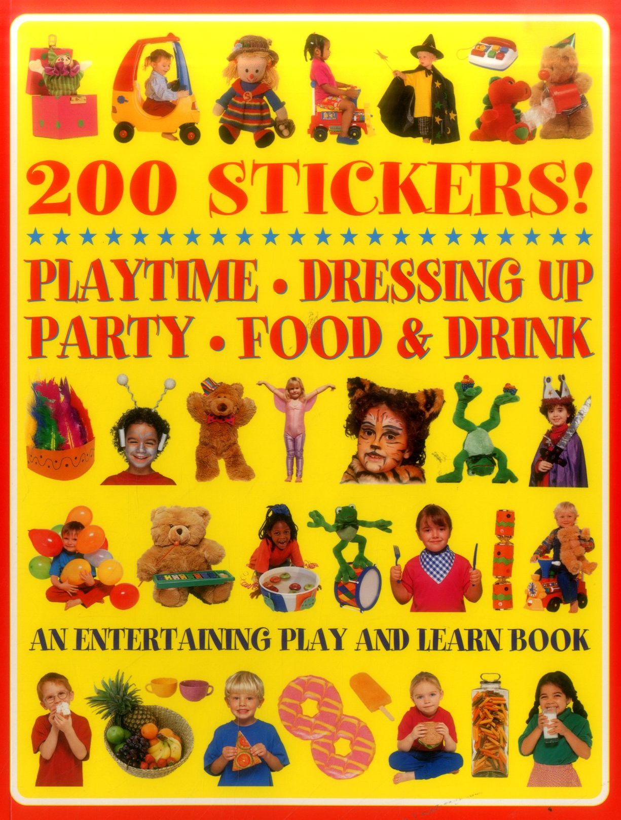 200 Stickers! Playtime - Dressing Up - Party - Food & Drink: An Entertaining Play And Learn Book