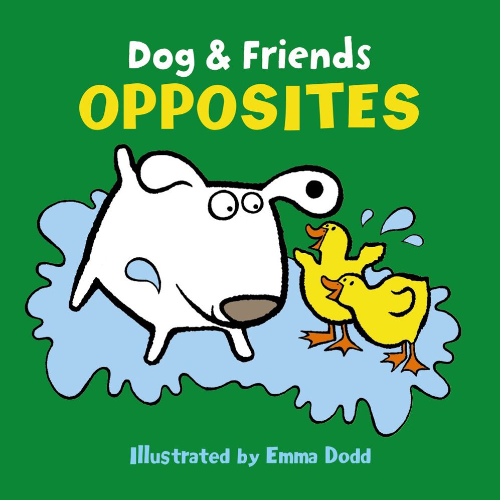 Dog & Friends: Opposites