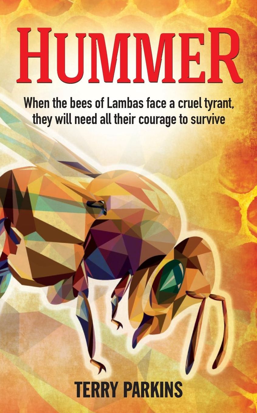 Hummer: When the bees of Lambas face a cruel tyrant, they will need all their courage to survive