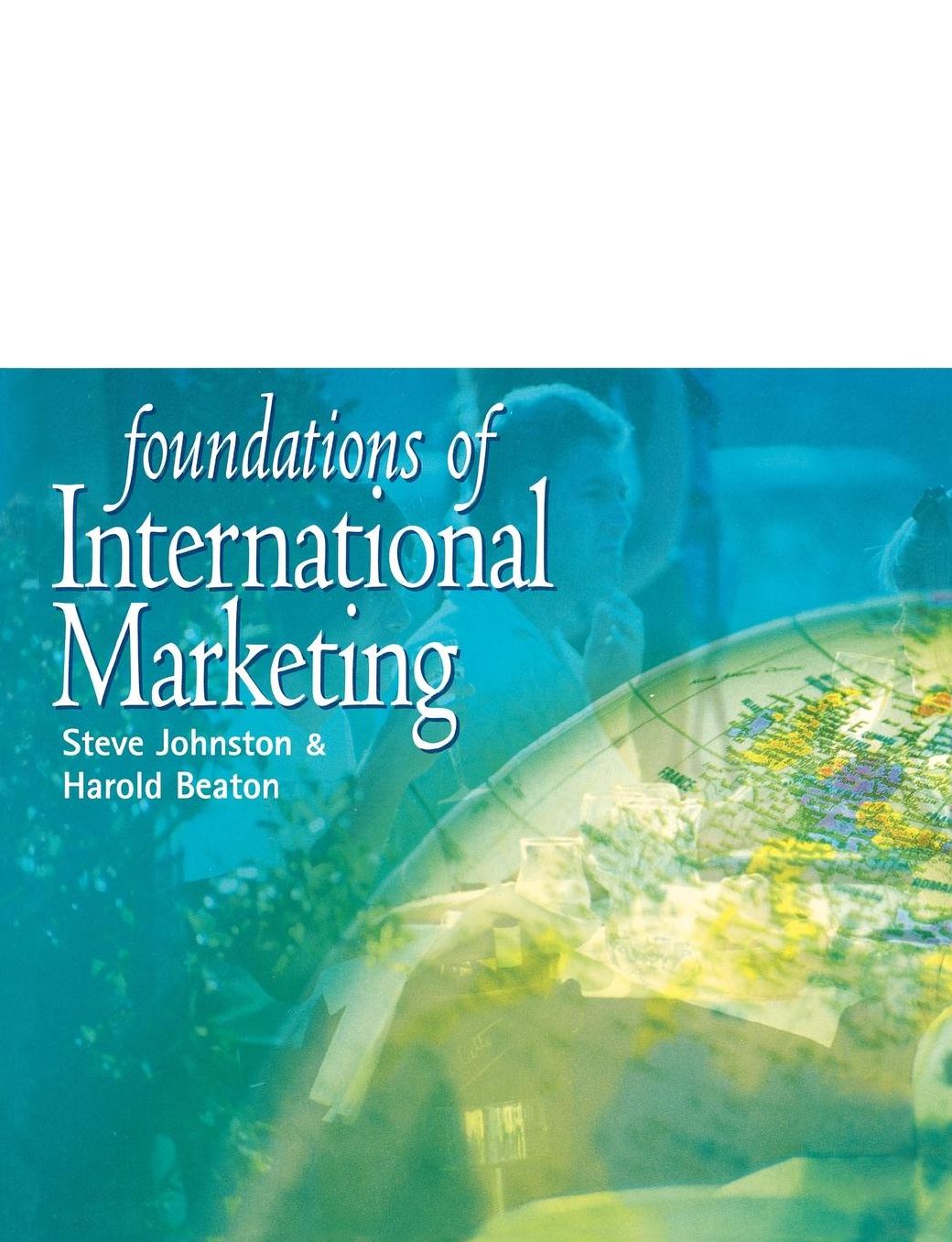 Foundations of International Marketing