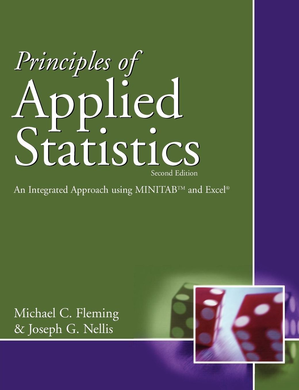 Principles of Applied Statistics: An Integrated Approach using MINITAB? and Excel