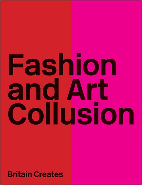 Britain Creates: Fashion and Art Collusion