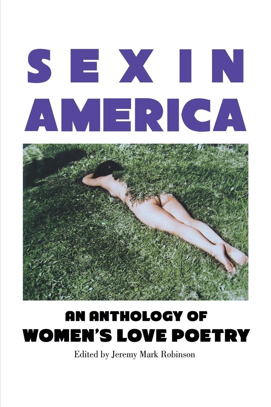Sex In America: An Anthology of Women's Love Poetry