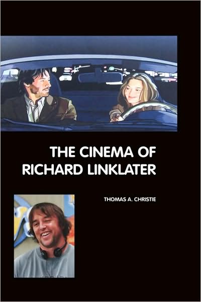 The Cinema Of Richard Linklater
