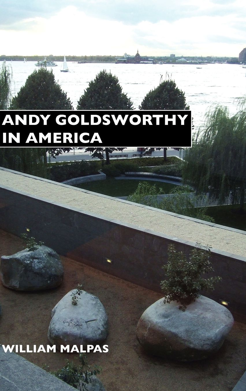 Andy Goldsworthy In America