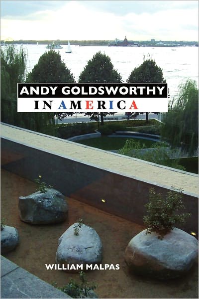 Andy Goldsworthy In America