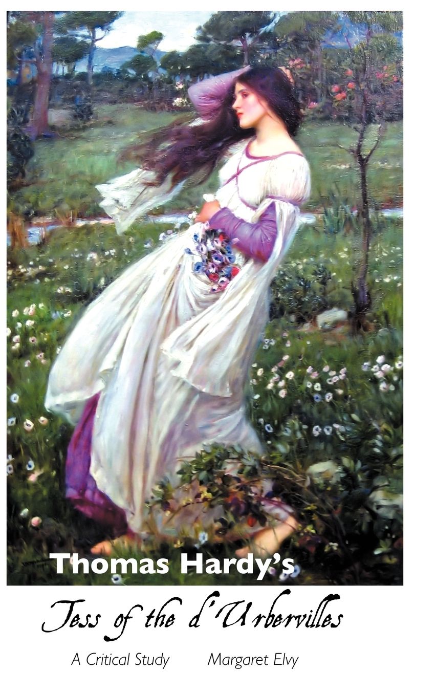Thomas Hardy's Tess of the D'Urbervilles: A Critical Study