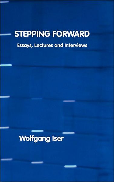 Stepping Forward: Essays, Lectures and Interviews