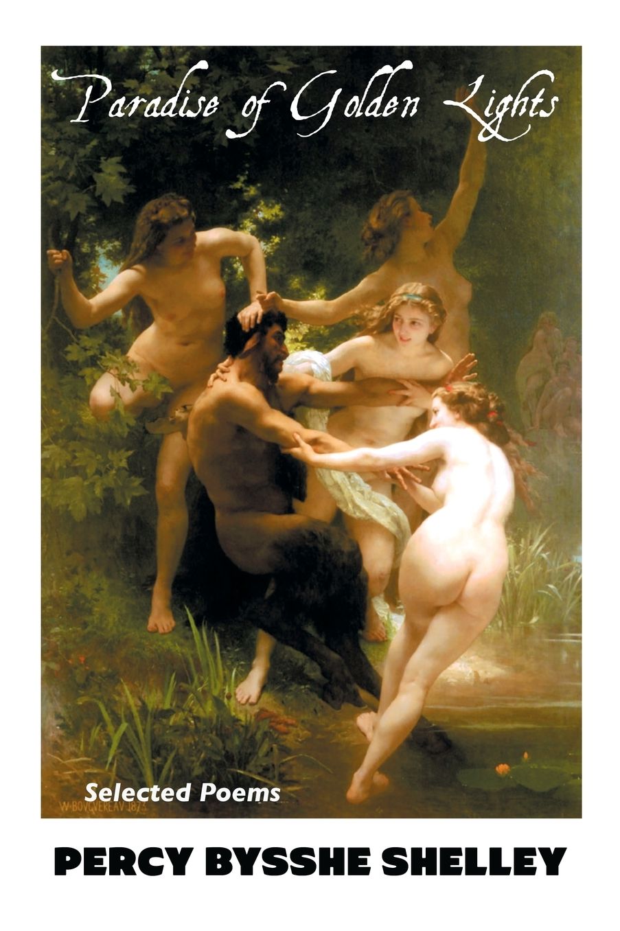PARADISE OF GOLDEN LIGHTS: SELECTED POEMS