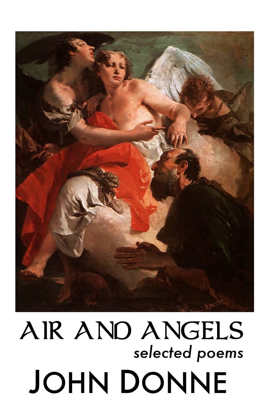AIR AND ANGELS: SELECTED POEMS